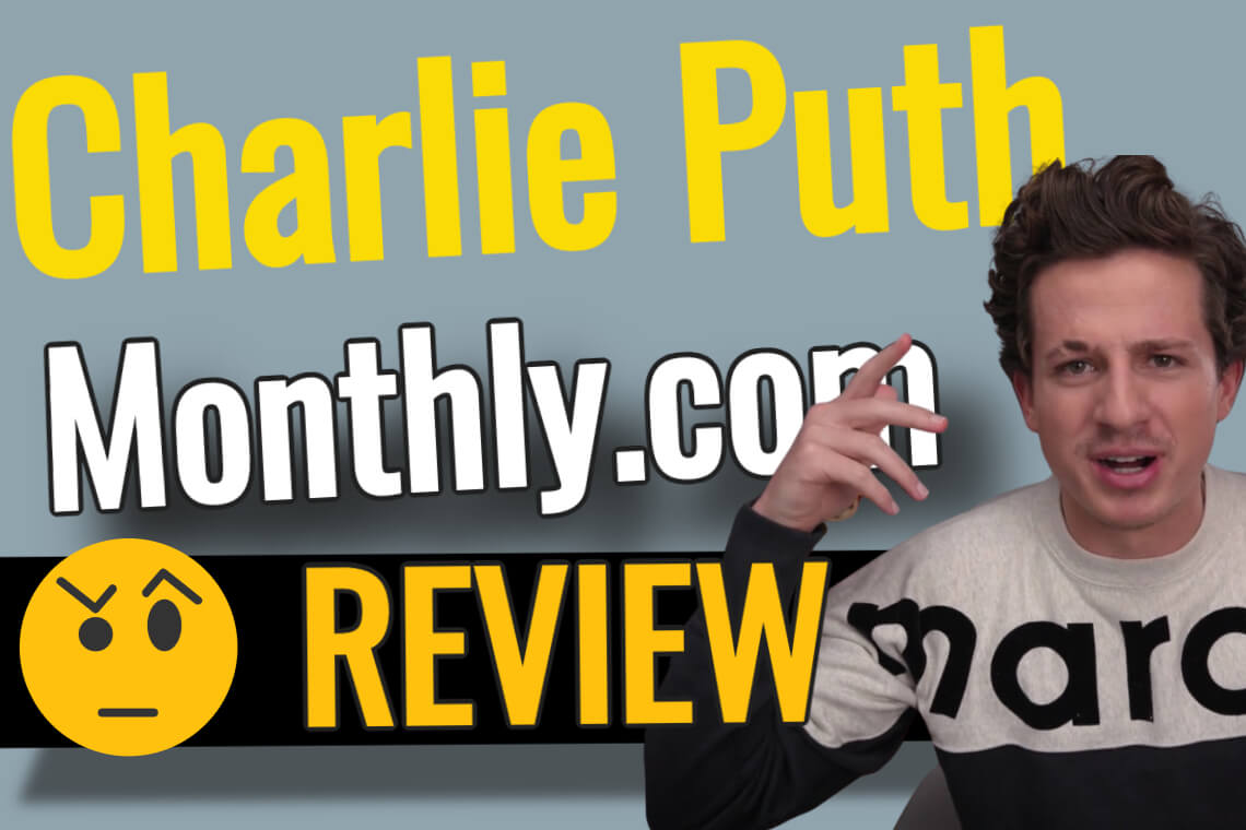 charlie puth monthly review